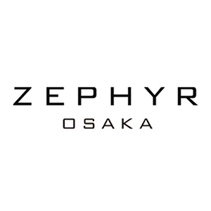 /ZEPHYR OSAKA